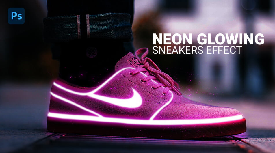How to Make a Neon Glowing Sneakers Effect in Photoshop