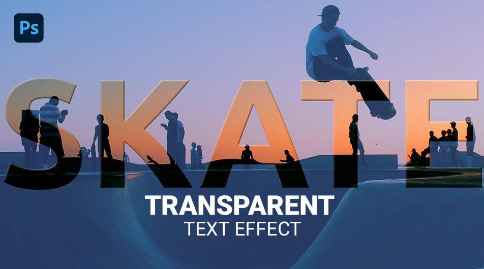 How To Make a Transparent Text Effect in Photoshop