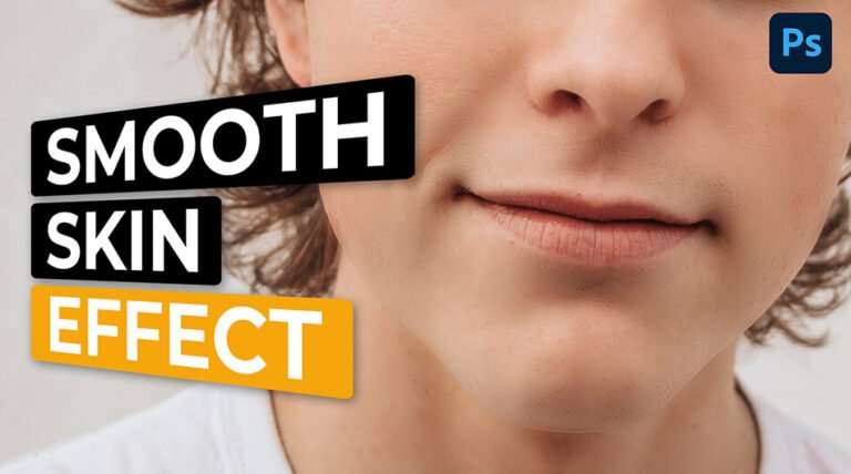 How to Perfectly Smooth Skin in Photoshop